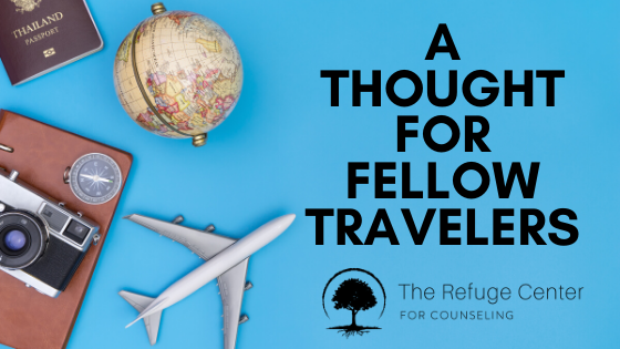 A Thought for Fellow Travelers