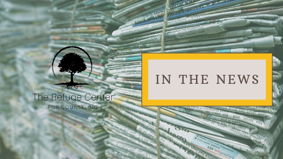 News stories about the Refuge Center for Counseling