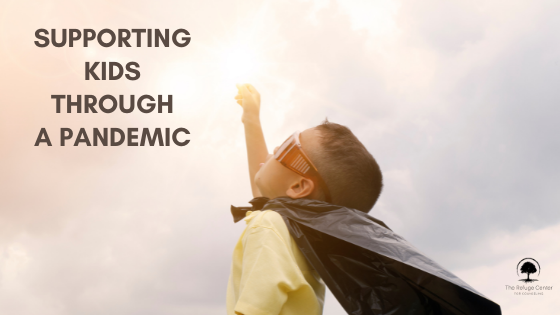Supporting Kids Through a Pandemic