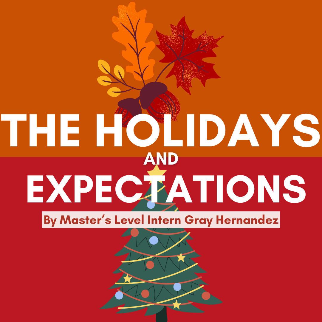 The Holidays and Expectations