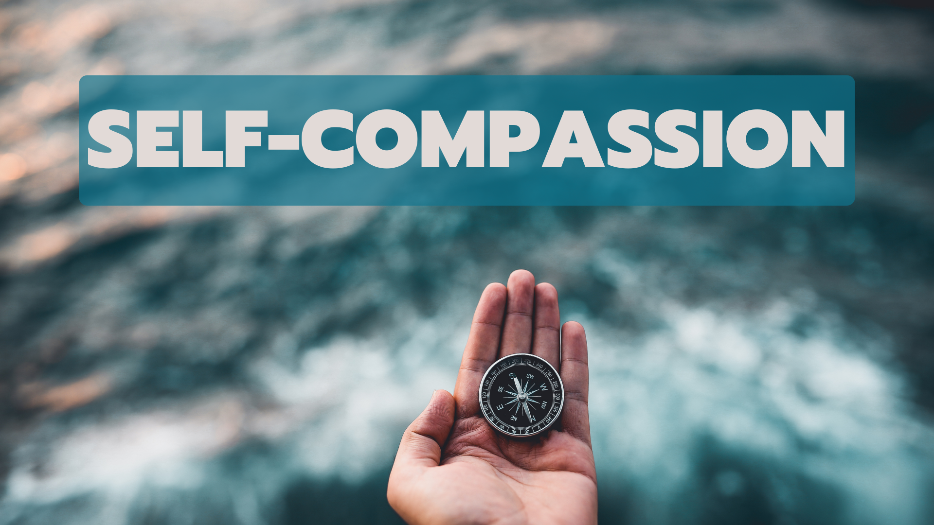 Self Compassion