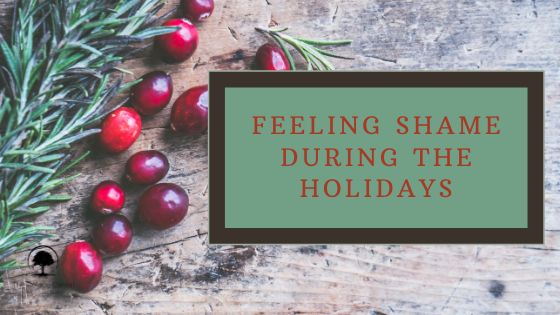 feeling shame during the holidays